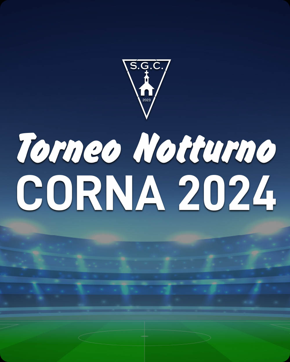 Torneo Notturno Corna 2024